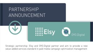 September 30, 2021 - Elsy and OYO.Digital partner and aim to provide a new value-added services standard in paid media campaign optimization management.