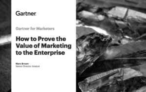 (Source Gartner) - Marketers fail to pinpoint marketing program inefficiencies and operational challenges, diminishing their ability to budget accurately and prioritize.